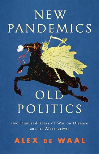 New Pandemics, Old Politics