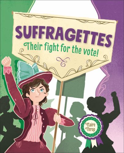 Reading Planet KS2 Suffragettes - Their fight for the vote! Level 8: Supernova
