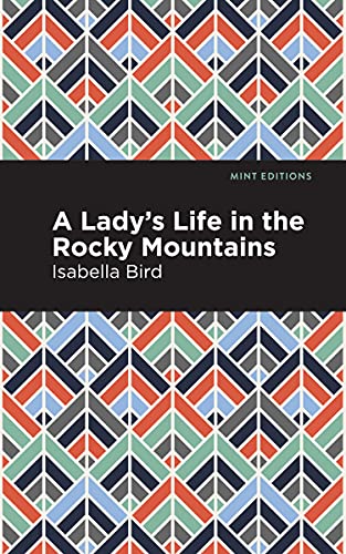 A Lady's Life in the Rocky Mountains