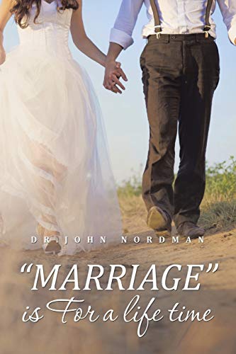 MARRIAGE is For a life time