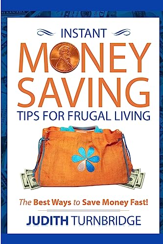 Instant Money Saving Tips for Frugal Living
