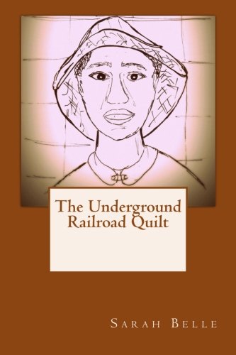 The Underground Railroad Quilt