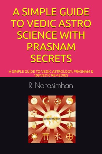 A Simple Guide to Vedic Astro Science with Prasnam Secrets