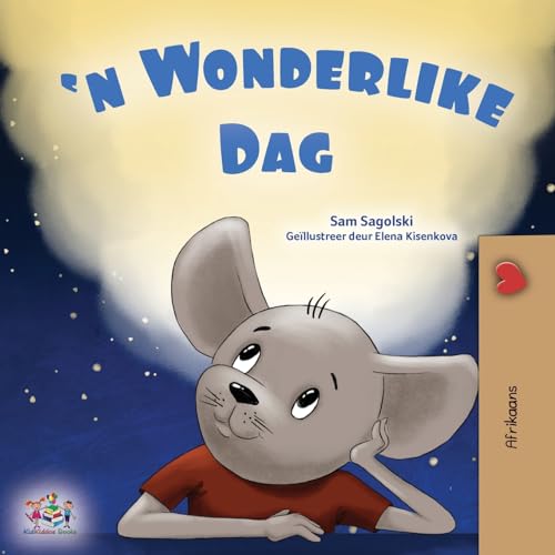 A A Wonderful Day (Afrikaans Book for Kids)