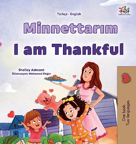 I am Thankful (Turkish English Bilingual Children's Book)