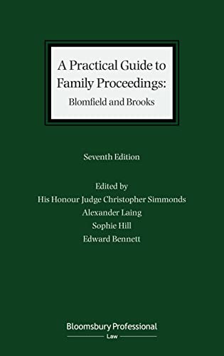 A Practical Guide to Family Proceedings: Blomfield and Brooks