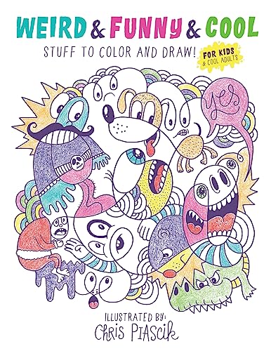 Weird & Funny & Cool Stuff to Color and Draw!