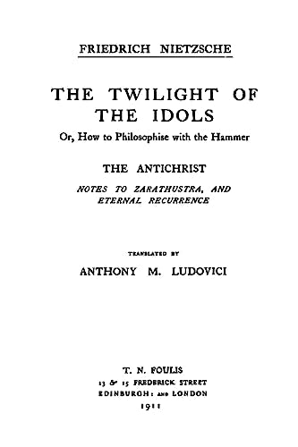 The Twilight of the Idols / The Antichrist