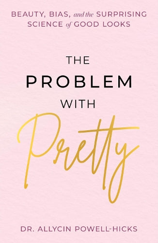 The The Problem with Pretty