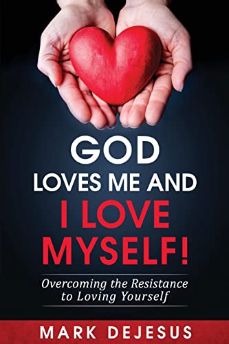 God Loves Me and I Love Myself!