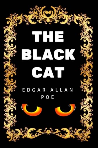 The Black Cat: By Edgar Allan Poe - Illustrated