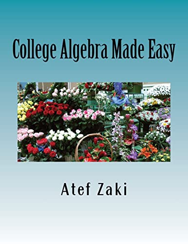 College Algebra Made Easy