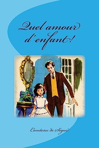 Quel amour d'enfant!