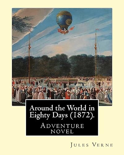 Around the World in Eighty Days (1872). By