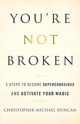 You're Not Broken