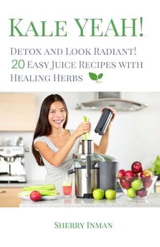 Kale Yeah! Detox and Look Radiant