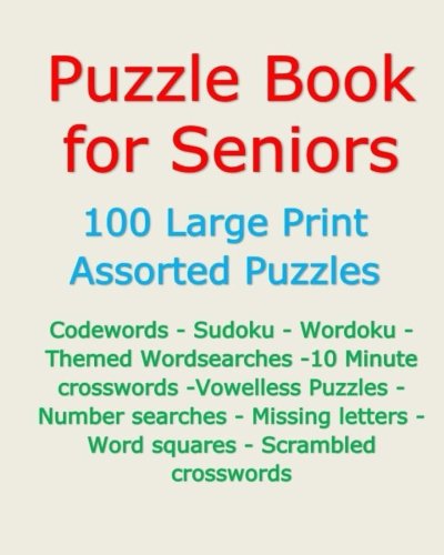 Puzzle Book for Seniors: 100 Large Print Assorted Puzzles