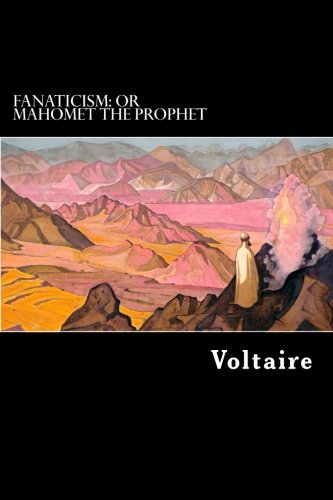Fanaticism: or Mahomet the Prophet