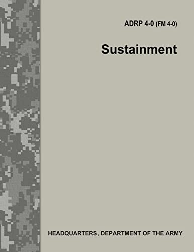 Sustainment (ADRP 4-0 / FM 4-0)