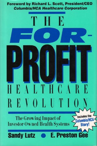 For-profit Healthcare Revolution