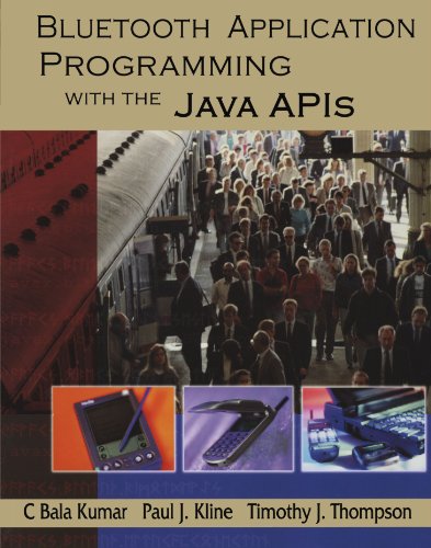 Bluetooth Application Programming with the Java APIs