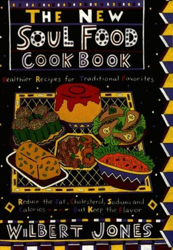 The New Soul Food Cookbook