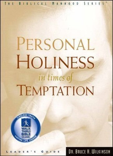 Personal Holiness in Time of Temptation