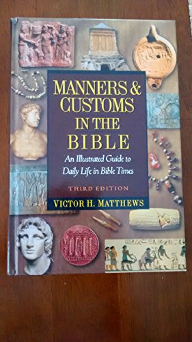 Manners and Customs in the Bible