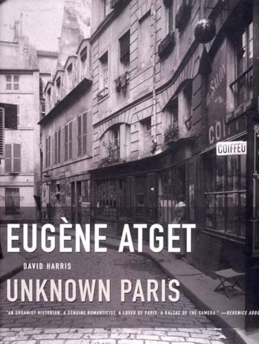 Eugene Atget - Unknown Paris