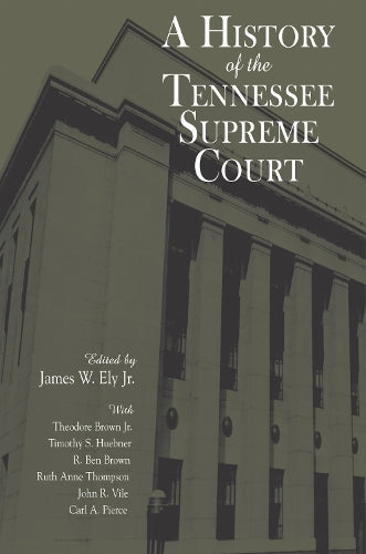 A History of the Tennessee Supreme Court