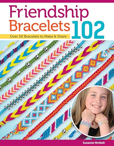 Friendship Bracelets 102