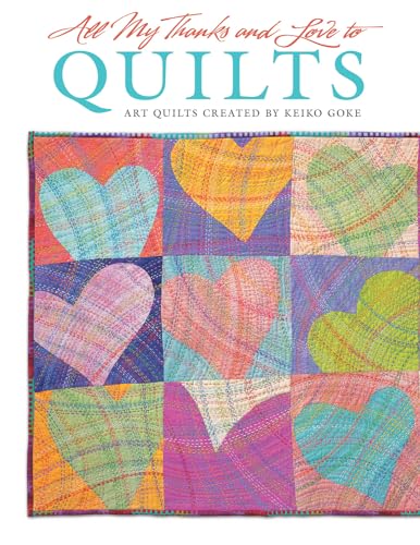 All My Thanks and Love to Quilts