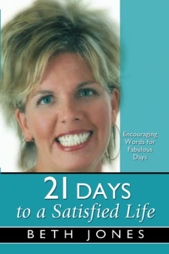 21 Days to a Satisfied Life