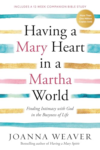 Having a Mary Heart in a Martha World
