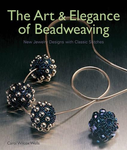 The Art and Elegance of Beadweaving