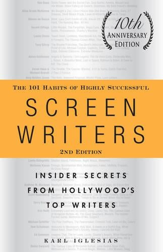 The 101 Habits of Highly Successful Screenwriters
