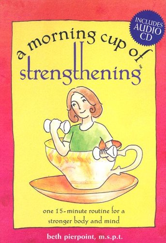 A Morning Cup of Strengthening