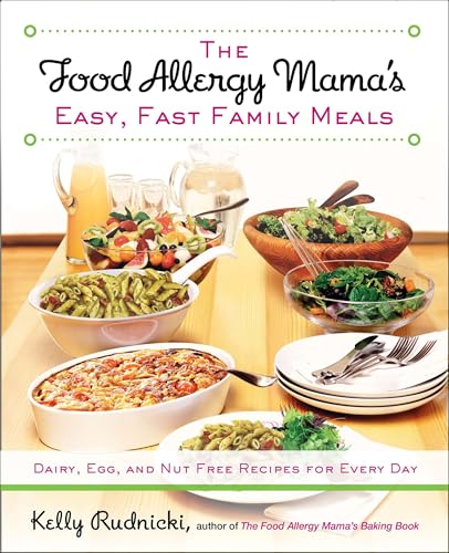 The Food Allergy Mama's Easy, Fast Family Meals
