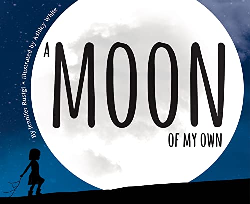 A A Moon of My Own