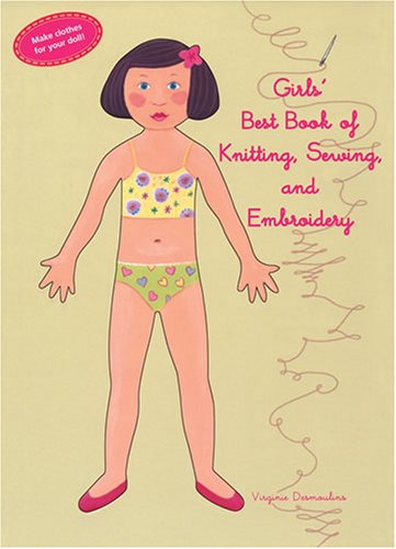Girls' Best Book of Knitting, Sewing, and Embroidery