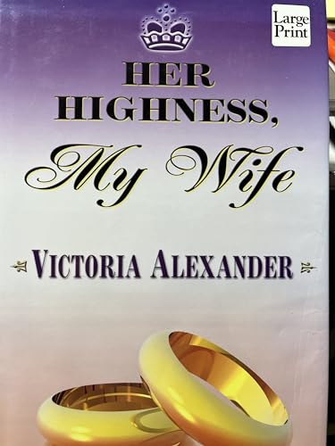 Her Highness, My Wife