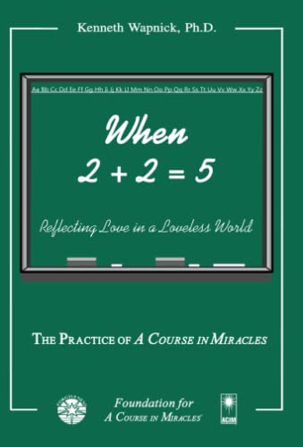 When Reflecting Love in a Loveless World The Practice of a Course in Miracles
