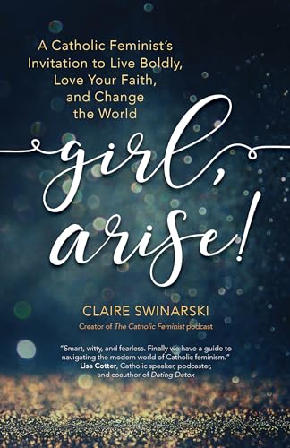 Girl, Arise!