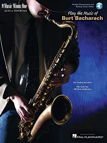 Play the music of Burt Bacharach: Solo B flat Tenor Sax, Solo E flat Alto Sax