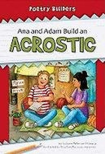 Ana and Adam Build an Acrostic