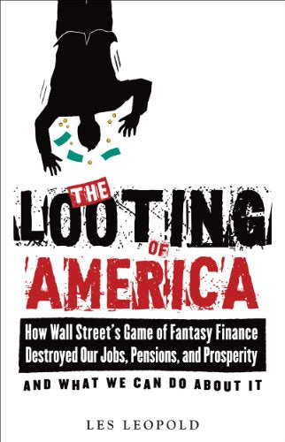 The Looting of America