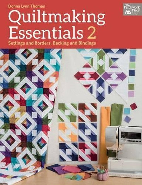 Quiltmaking Essentials 2