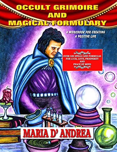 Occult Grimoire And Magical Formulary