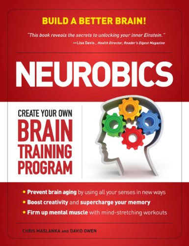 Neurobics: Create Your Own Brain Training Program