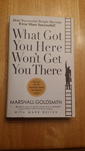 What Got You Here Won't Get You There